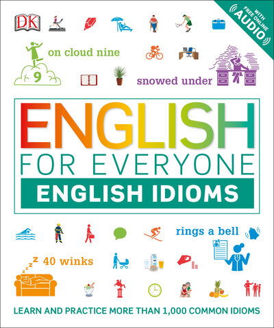 Cover for Dorling Kindersley Publishing Staff · English for Everyone English Idioms (Book) (2019)