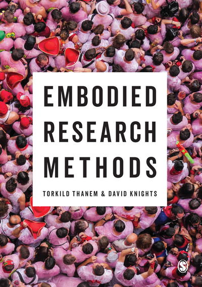 Cover for Thanem, Torkild (Stockholm University, Sweden) · Embodied Research Methods (Hardcover bog) (2019)