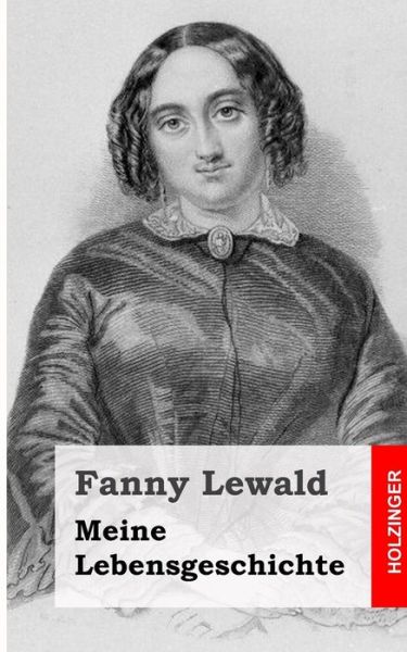 Cover for Fanny Lewald · Meine Lebensgeschichte (Paperback Book) (2013)