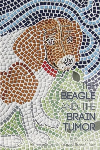 Cover for Deon Lock Maas · The Beagle and the Brain Tumor (Paperback Book) (2014)