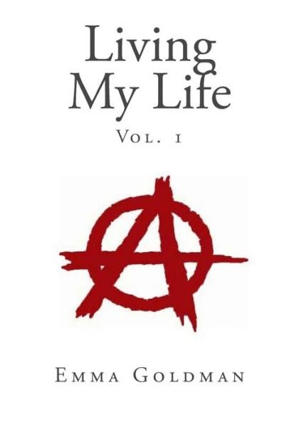 Cover for Emma Goldman · Living My Life, Vol. 1 (Paperback Bog) (2014)