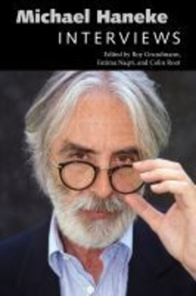 Cover for Michael Haneke: Interviews - Conversations with Filmmakers Series (Paperback Book) (2020)