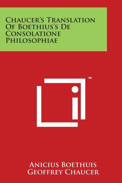 Cover for Anicius Boethuis · Chaucer's Translation of Boethius's De Consolatione Philosophiae (Paperback Book) (2014)