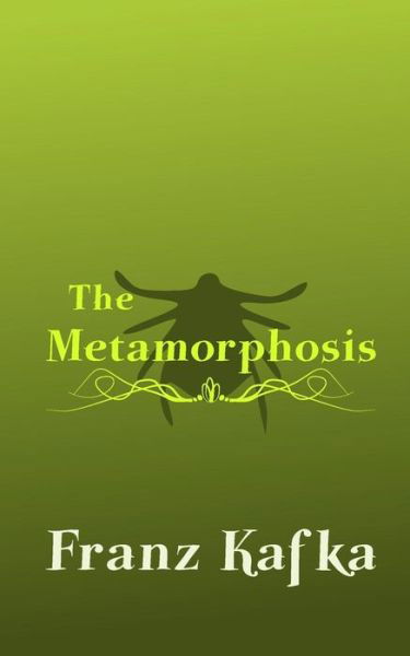 Cover for Franz Kafka · The Metamorphosis: Original and Unabridged (Pocketbok) (2014)