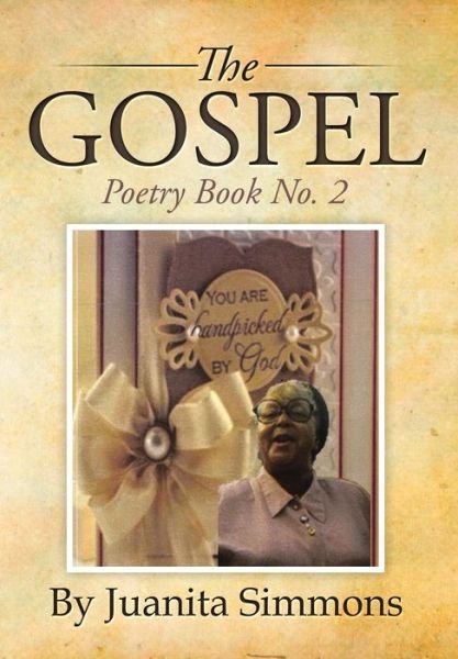 Cover for Juanita Simmons · The Gospel Poetry: Book No. 2 (Innbunden bok) (2015)