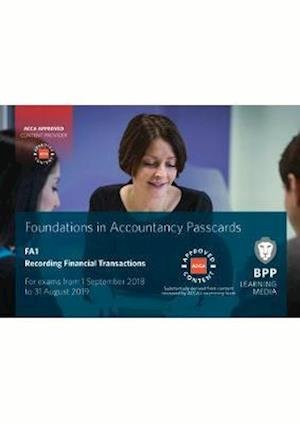 FIA Recording Financial Transactions FA1: Passcards - BPP Learning Media - Kirjat - BPP Learning Media - 9781509717408 - perjantai 16. maaliskuuta 2018