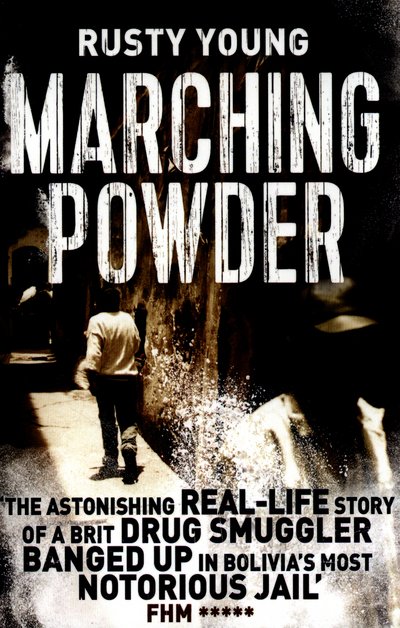 Cover for Rusty Young · Marching Powder (Taschenbuch) [New edition] (2016)