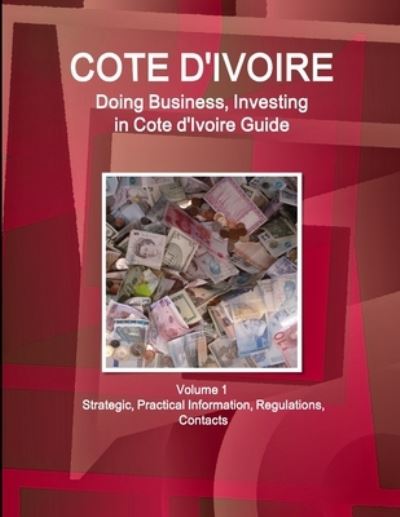 Cover for Www Ibpus Com · Cote d'Ivoire (Paperback Book) (2019)