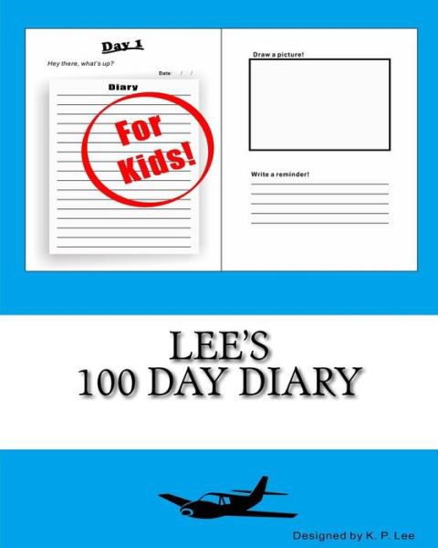 K P Lee · Lee's 100 Day Diary (Paperback Book) (2015)
