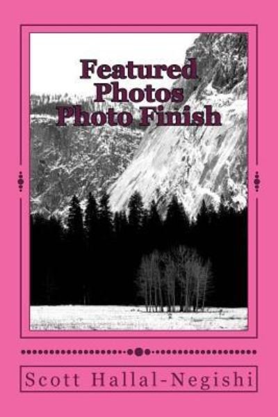 Cover for Scott Hallal-negishi · Featured Photos Photo Finish (Pocketbok) (2015)