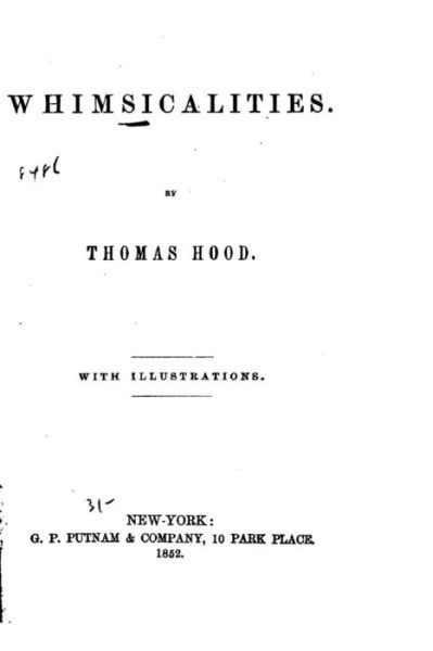 Whimsicalities - Thomas Hood - Bøker - Createspace Independent Publishing Platf - 9781523209408 - 31. desember 2015