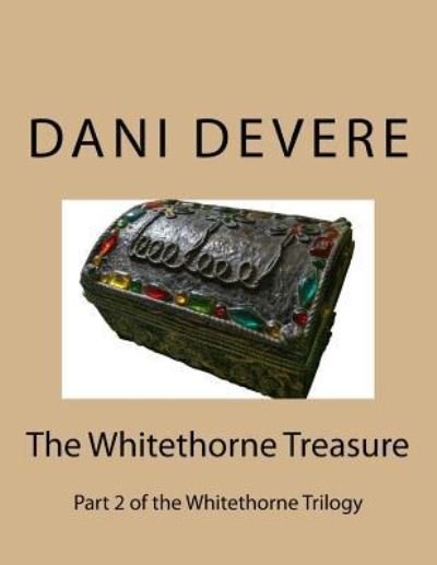 Cover for Dani deVere · The Whitethorne Treasure (Paperback Book) (2016)