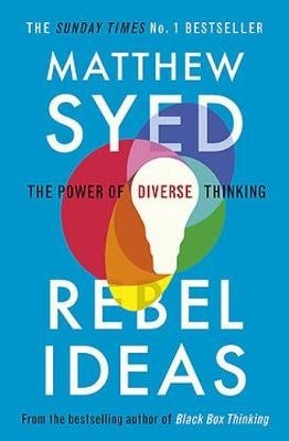 Cover for Matthew Syed · Rebel Ideas: The Power of Thinking Differently (Taschenbuch) (2021)
