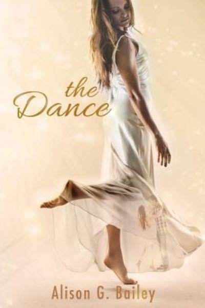 Cover for Alison G Bailey · The Dance (Paperback Book) (2016)