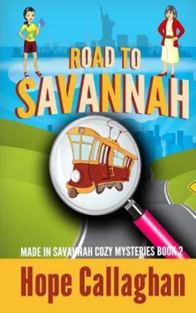 Cover for Hope Callaghan · Road to Savannah (Paperback Book) (2016)