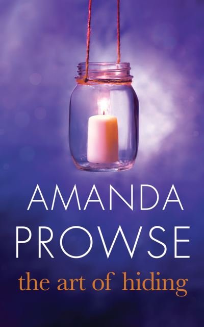 Cover for Amanda Prowse · The Art of Hiding (CD) (2017)