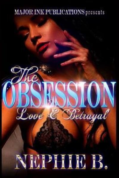 Cover for Nephie B · The Obsession (Paperback Book) (2016)