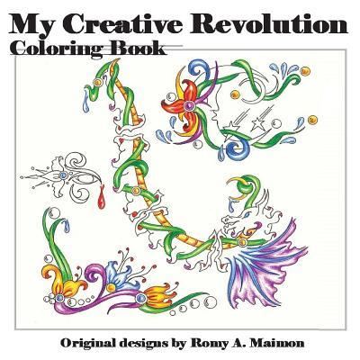 Cover for Romy a Maimon · My Creative Revolution Coloring Book (Paperback Book) (2016)