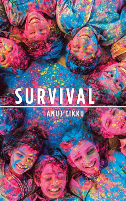 Cover for Anuj Tikku · Survival (Hardcover Book) (2018)