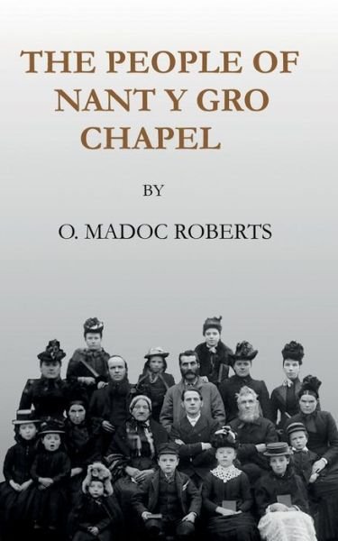 Cover for Glyn Lasarus Jones · The People of Nant y Gro Chapel (Paperback Bog) (2017)