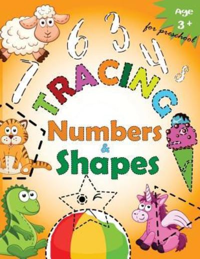 Cover for Letter Tracing Workbook Designer · Tracing Numbers &amp; Shapes for Preschool (Paperback Bog) (2017)