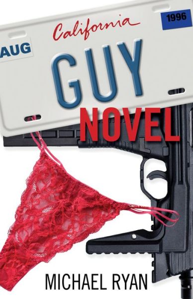 Cover for Michael Ryan · Guy novel (Book) (2016)