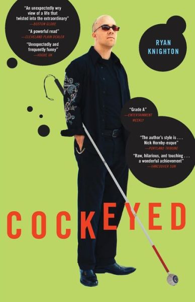 Cover for Ryan Knighton · Cockeyed: a Memoir (Paperback Book) [New edition] (2007)
