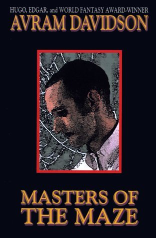 Cover for Avram Davidson · Masters of the Maze (Paperback Book) (2000)