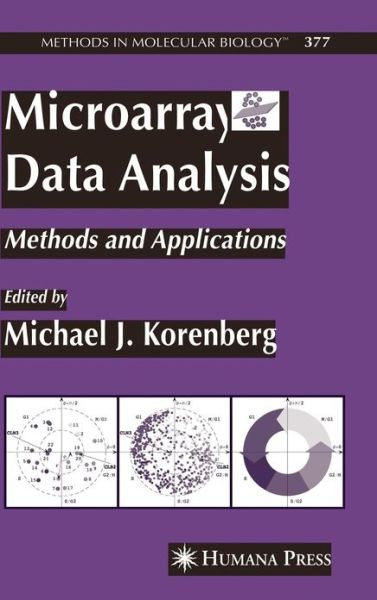 Cover for Michael J Korenberg · Microarray Data Analysis: Methods and Applications - Methods in Molecular Biology (Hardcover Book) [2007 edition] (2007)