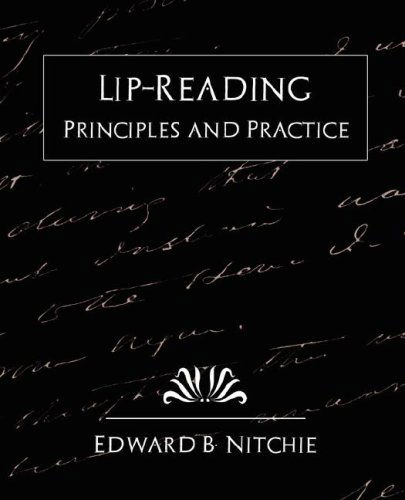 Cover for Edward B. Nitchie · Lip-reading Principles and Practice (Taschenbuch) [New edition] (2007)