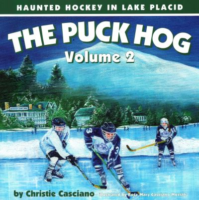 Cover for Christie Casciano · The Puck Hog: Haunted Hockey in Lake Placid (Paperback Book) (2011)