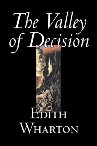 The Valley of Decision - Edith Wharton - Kirjat - Aegypan - 9781598182408 - perjantai 1. joulukuuta 2006
