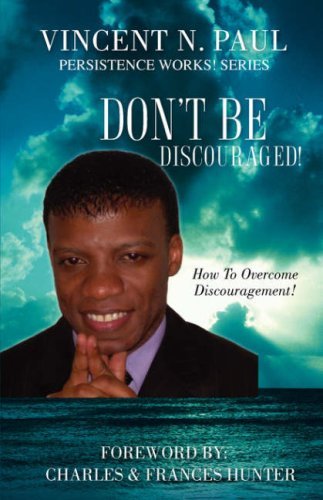 Cover for Vincent N. Paul · Don't Be Discouraged! (Paperback Book) (2008)
