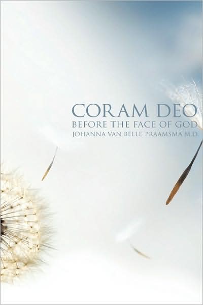Cover for Johanna Van Belle-praamsma M.d. · Coram Deo (Paperback Book) (2009)