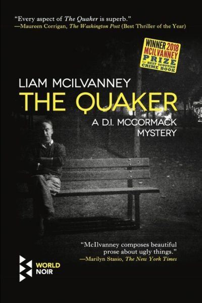 Cover for Liam McIlvanney · Quaker A Duncan McCormack Novel (Bok) (2019)