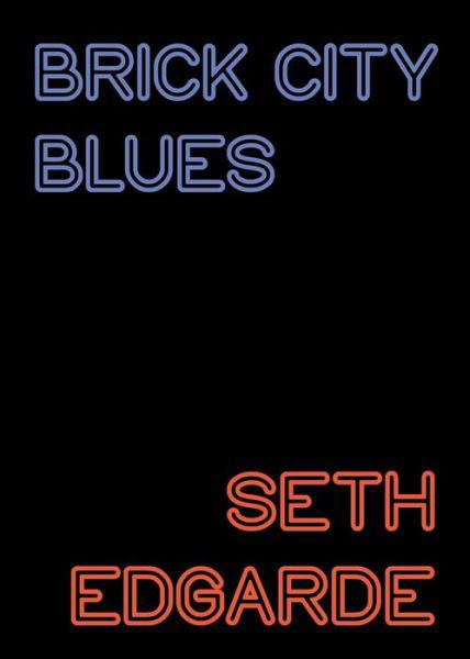 Cover for Seth Edgarde · Brick City Blues (Pocketbok) (2017)