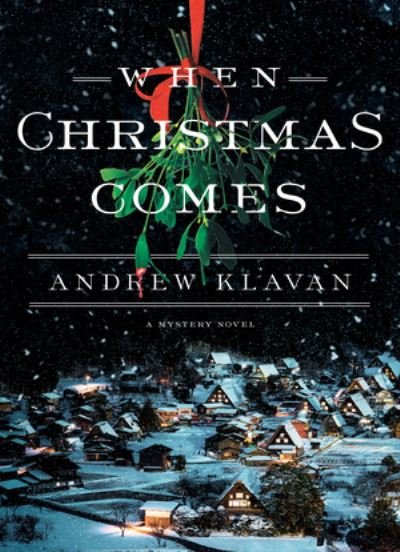 Cover for Andrew Klavan · When Christmas Comes (Innbunden bok) (2021)