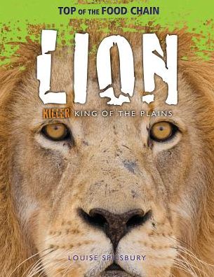 Cover for Louise Spilsbury · Lion (Book) (2013)