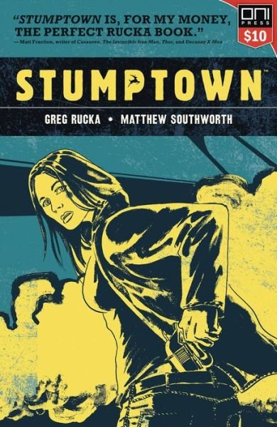 Stumptown Volume One: The Case of the Girl Who Took her Shampoo (But Lef - Greg Rucka - Bøger - Oni Press,US - 9781620104408 - 13. august 2019