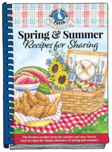 Spring & Summer Recipes for Sharing - Gooseberry Patch - Bücher - Gooseberry Patch - 9781620935408 - 6. April 2024