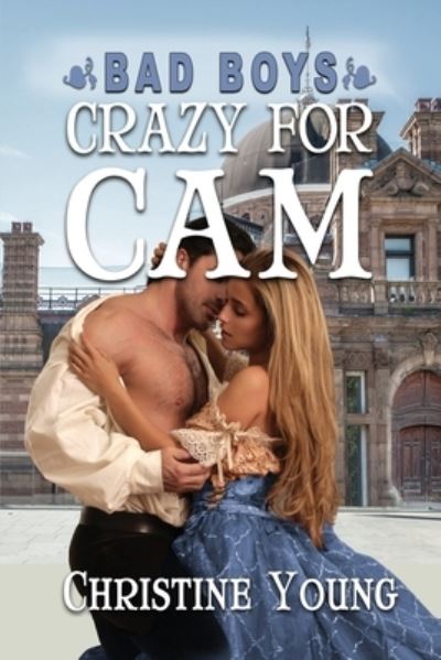 Cover for Christine Young · Crazy for Cam (Taschenbuch) (2020)