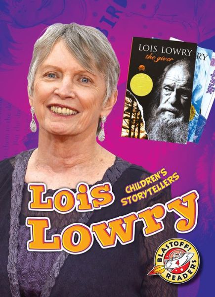 Cover for Chris Bowman · Lois Lowry - Children's Storytellers (Hardcover Book) (2018)