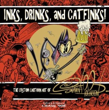 Cover for Shawn Dickinson · Inks, Drinks, and Catfinks!: The Custom Cartoon Art of Shawn Dickinson (Gebundenes Buch) (2016)