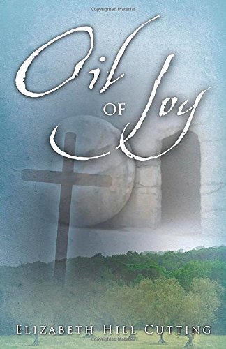 Cover for Elizabeth Cutting · Oil of Joy (Paperback Book) (2014)