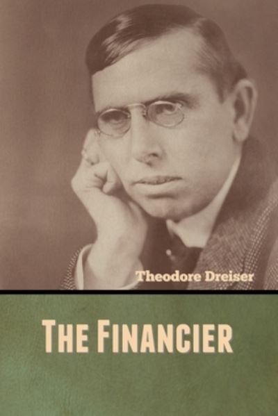 Cover for Theodore Dreiser · The Financier (Pocketbok) (2020)