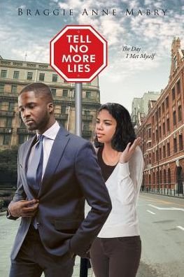 Cover for Braggie Anne Mabry · Tell No More Lies: The Day I Met Myself (Paperback Book) (2019)