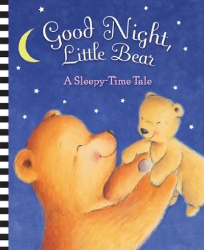 Cover for Pi Kids · Good Night, Little Bear: A Sleepy-Time Tale (Hardcover Book) (2019)