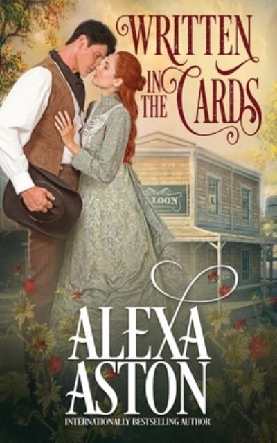Written in the Cards - Alexa Aston - Books - Oliver-Heber Books - 9781648391408 - November 2, 2021