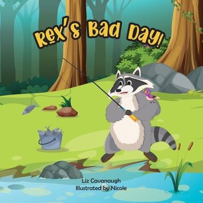 Liz Cavanaugh · Rex's Bad Day (Paperback Bog) (2021)