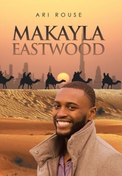 Cover for Ari Rouse · Makayla Eastwood (Book) (2022)